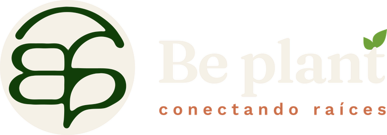 Be plant — Conectando raíces